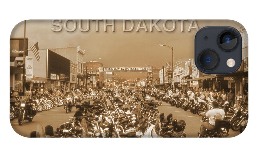 Surges South Dakota iPhone 13 Case featuring the photograph Welcome To Sturgis S D by Mike McGlothlen
