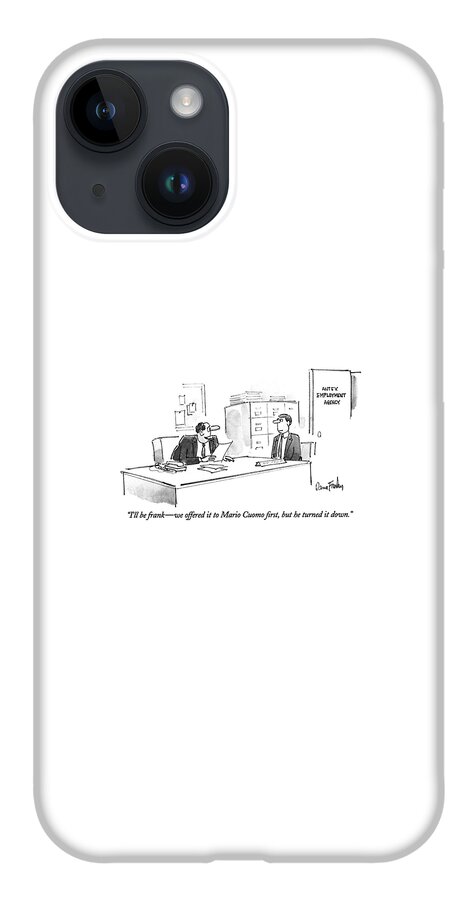 I'll Be Frank - We Offered It To Mario Cuomo iPhone 14 Case