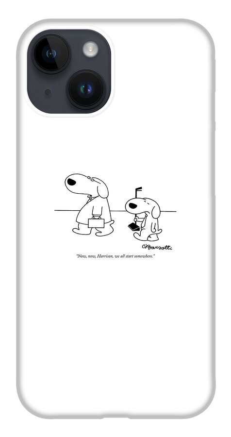 Now, Now, Harrison, We All Start Somewhere iPhone Case