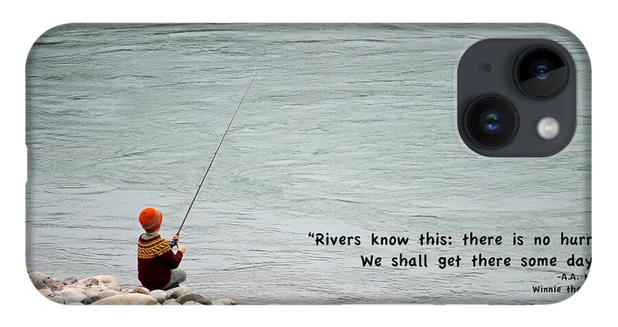Quote iPhone Case featuring the photograph Rivers Know This by Mary Lee Dereske