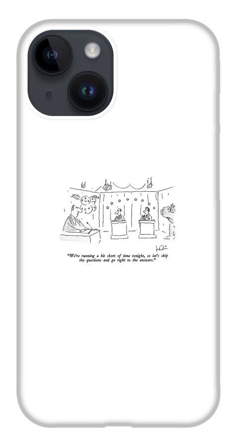 We're Running A Bit Short Of Time Tonight iPhone 14 Case