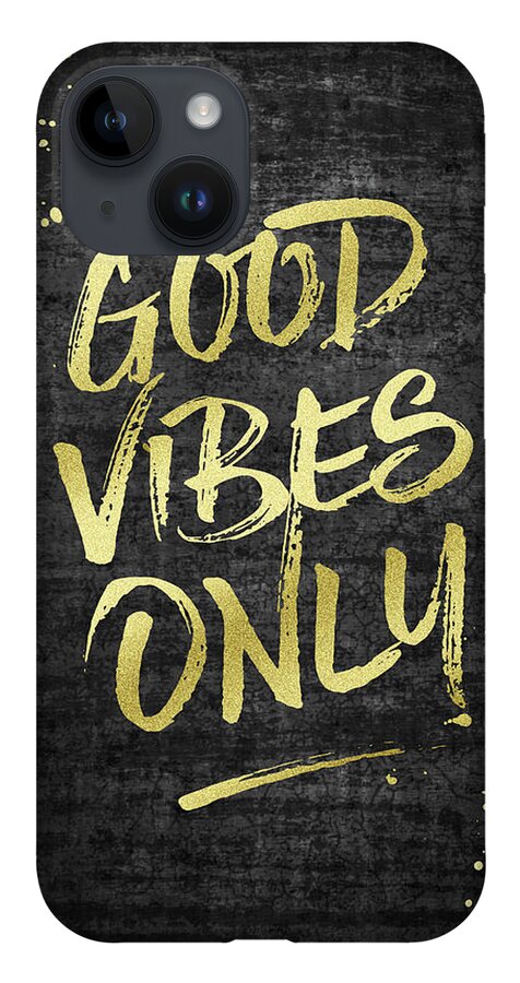 Good Vibes Only iPhone Case featuring the digital art Good Vibes Only Gold Glitter Rough Black Grunge by Beverly Claire Kaiya