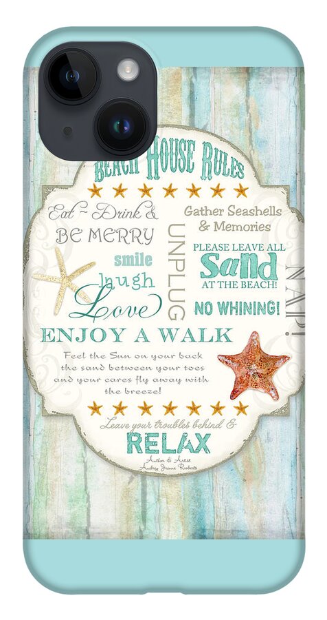 Beach House Rules iPhone 14 Case featuring the painting Beach House Rules - Refreshing Shore Typography by Audrey Jeanne Roberts