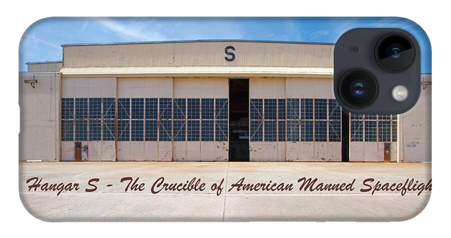 Ghe iPhone 14 Case featuring the photograph Hangar S - The Crucible of American Manned Spaceflight by Gordon Elwell
