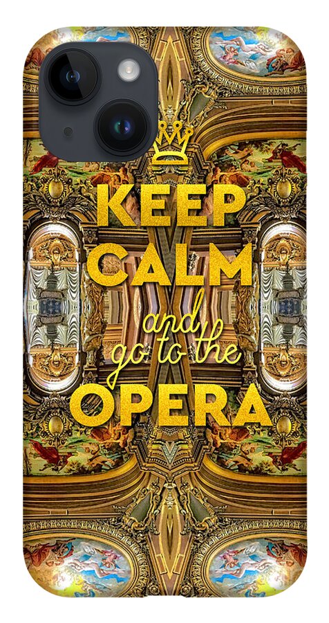 Keep Calm And Go To The Opera iPhone Case featuring the photograph Keep Calm and Go to the Opera Garnier Grand Foyer Paris by Beverly Claire Kaiya