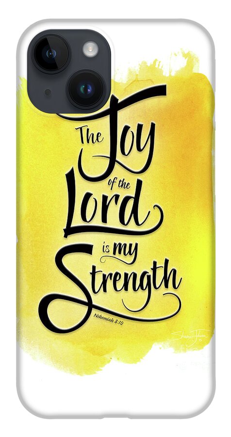Nehemiah 8:10 iPhone 14 Case featuring the mixed media The Joy of the Lord - Yellow by Shevon Johnson