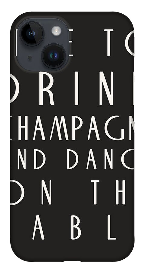 Time To Drink Champagne iPhone 14 Case featuring the digital art Time to Drink Champagne by Georgia Fowler