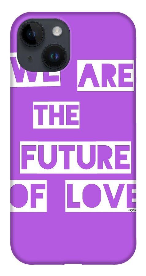 We Are The Future Of Love iPhone 14 Case featuring the painting We are the future of love #2 by Clayton Singleton