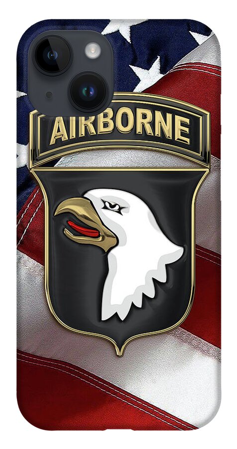 Military Insignia & Heraldry By Serge Averbukh iPhone 14 Case featuring the digital art 101st Airborne Division - 101st A B N Insignia over American Flag by Serge Averbukh