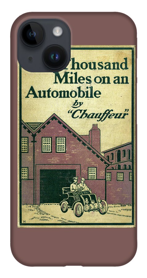 Automobile iPhone 14 Case featuring the mixed media Cover design for Two Thousand Miles on an Automobile by Edward Stratton Holloway