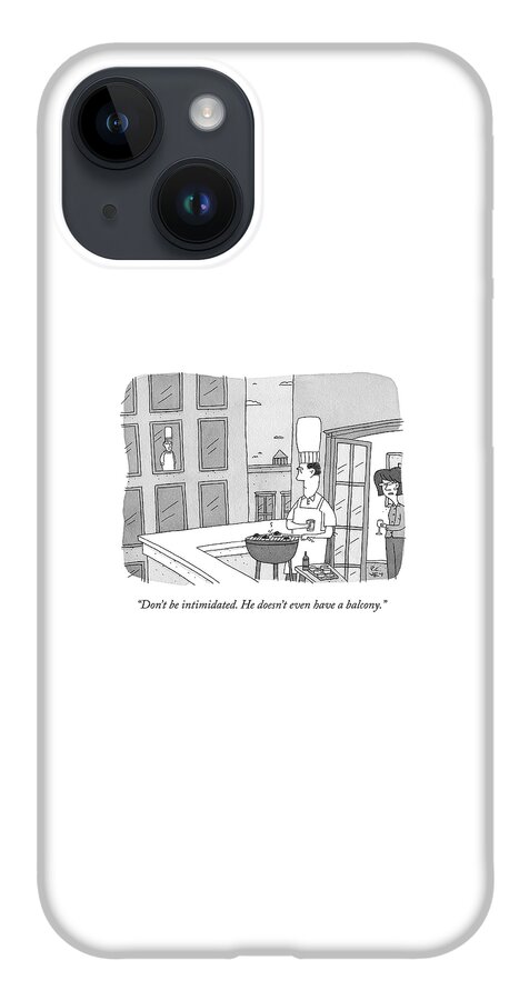 Dont Be Intimidated iPhone 14 Case