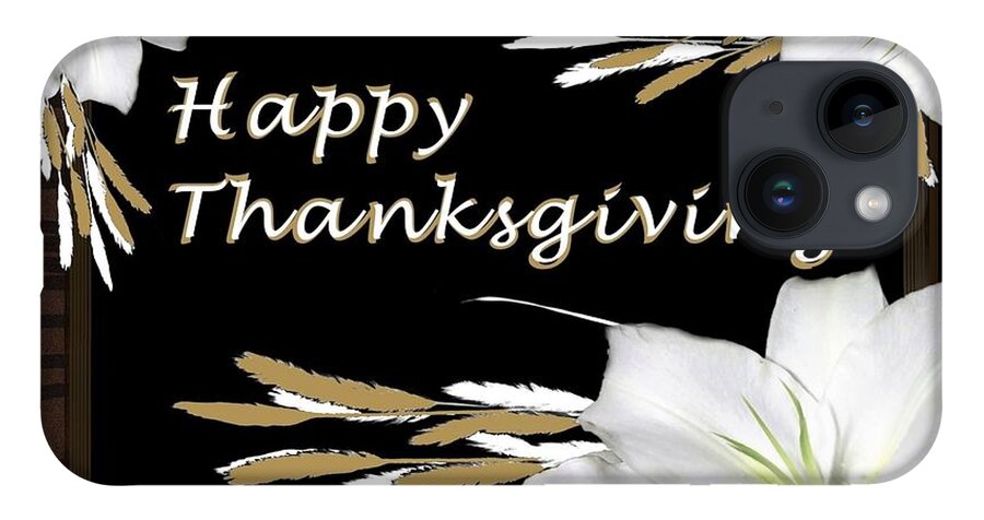 Digital Art iPhone 14 Case featuring the digital art Holiday Card Happy Thanksgiving by Delynn Addams by Delynn Addams