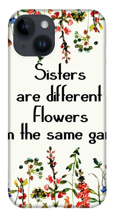 Sisters Quote iPhone Case featuring the mixed media Sisters 2 by Colleen Taylor