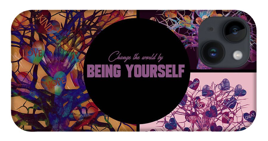 Self-esteem iPhone Case featuring the digital art Change The World By Being Yourself by Michelle Liebenberg