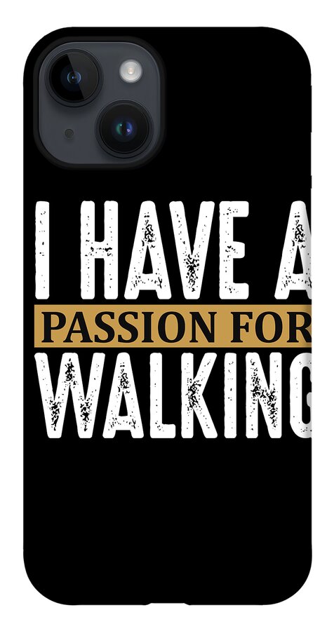 Hobby iPhone 14 Case featuring the digital art I have a passion for walking by Jacob Zelazny