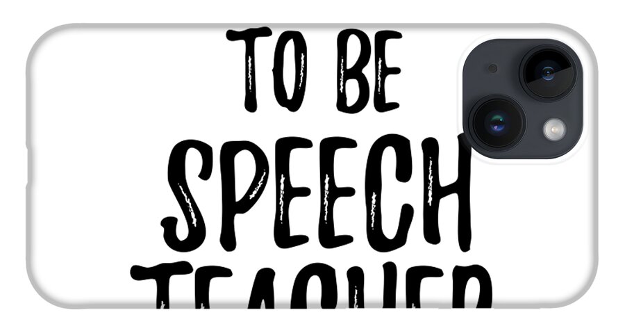 I'm Proud To Be Speech Teacher Until I Win The Lottery Funny Gift for  Coworker Office Gag Joke iPhone Case by Funny Gift Ideas - Pixels