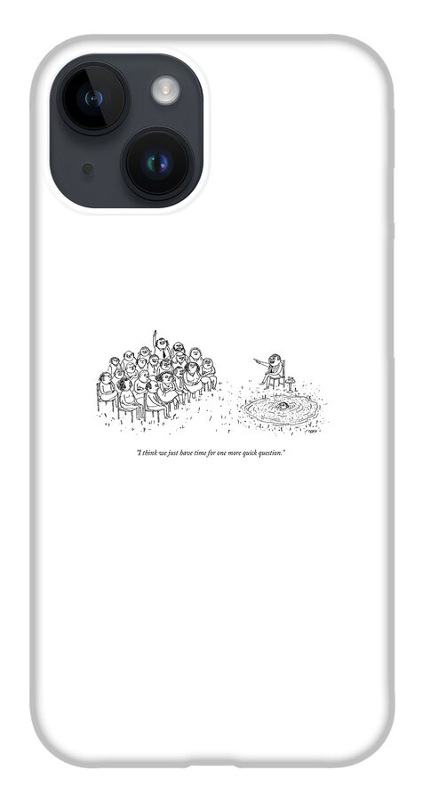One More Quick Question iPhone 14 Case
