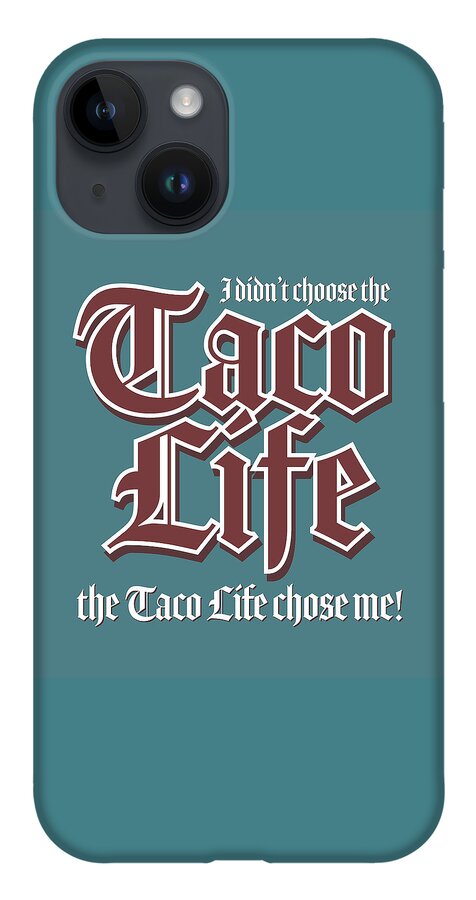 Tacos iPhone 14 Case featuring the photograph Taco Life - Maroon on Teal by William Scott Koenig