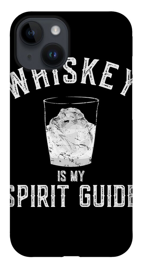 Funny iPhone 14 Case featuring the digital art Whiskey Is My Spirit Guide by Flippin Sweet Gear