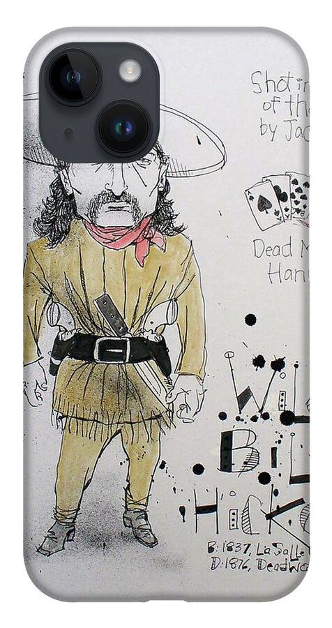  iPhone 14 Case featuring the drawing Wild Bill Hickok by Phil Mckenney