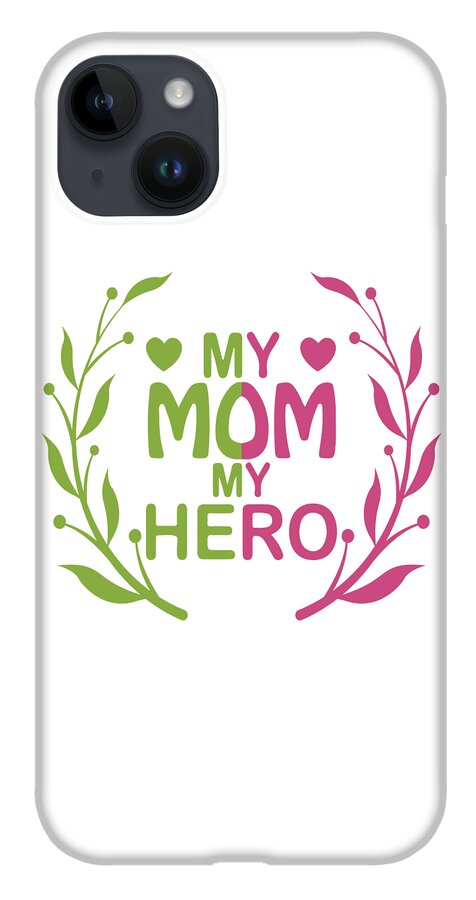 https://render.fineartamerica.com/images/rendered/default/phone-case/iphone14plus/images/artworkimages/medium/3/my-mom-my-hero-mothers-day-gift-ideas-best-mom-gifts-mothers-day-celebration-graphic-design-mounir-khalfouf-transparent.png?&targetx=98&targety=393&imagewidth=851&imageheight=1021&modelwidth=1048&modelheight=1808&backgroundcolor=ffffff&orientation=0