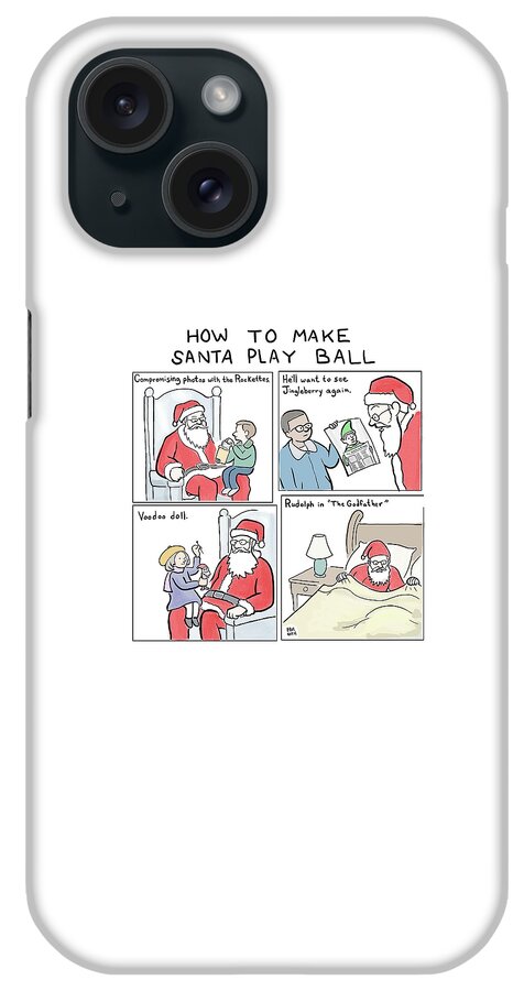 How To Make Santa Play Ball #1 iPhone Case