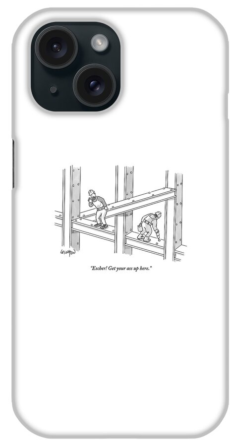 Escher Get Your Ass Up Here iPhone Case