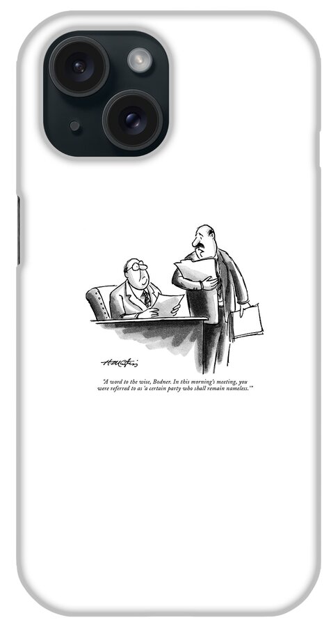 A Word To The Wise iPhone Case