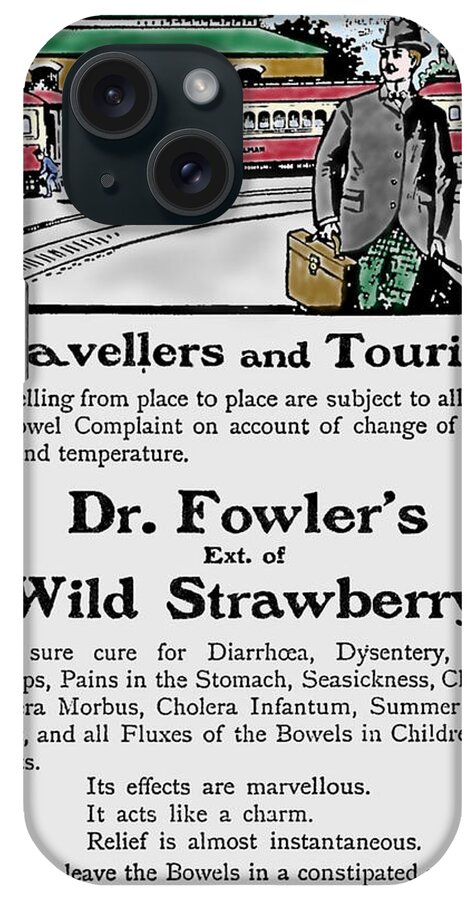 Richard Reeve iPhone Case featuring the photograph Advert Dr Fowlers Extract of Wild Strawberry by Richard Reeve