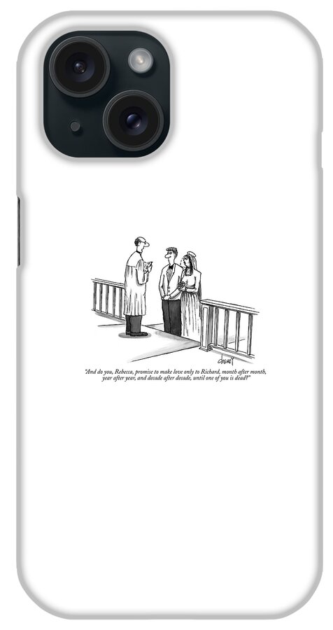And Do You, Rebecca, Promise To Make Love Only iPhone Case