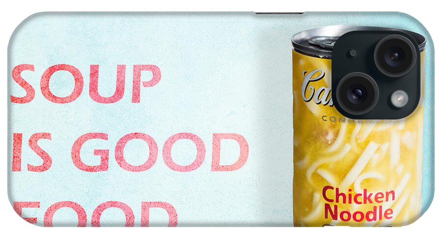 Campbell's Soup Is Good Food iPhone Case featuring the photograph Campbell's Soup is Good Food by James Sage