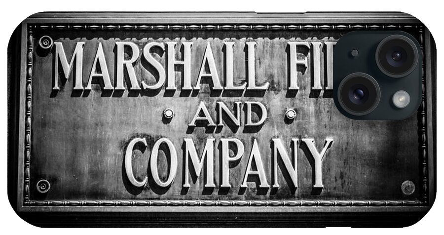 America iPhone Case featuring the photograph Chicago Marshall Field Sign in Black and White by Paul Velgos