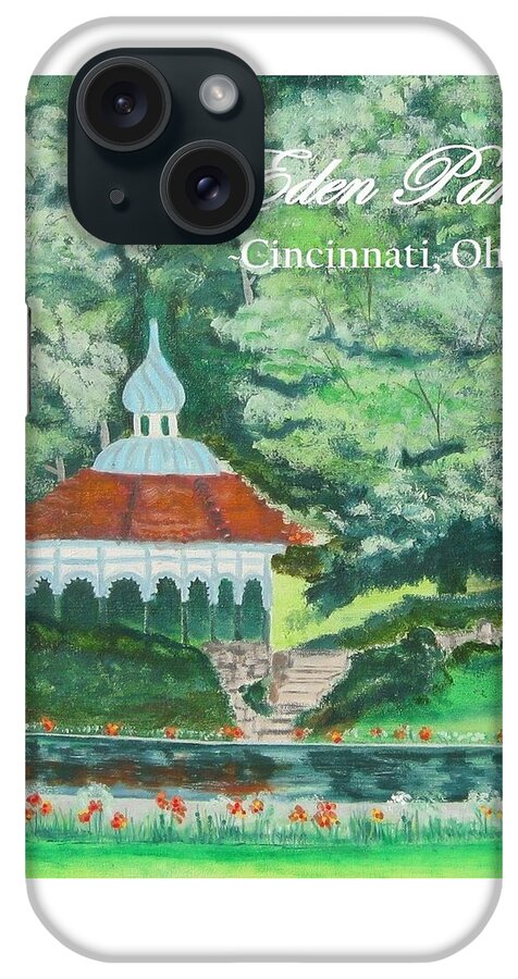 Eden Park iPhone Case featuring the painting Eden Park Gazebo Cincinnati Ohio by Diane Pape
