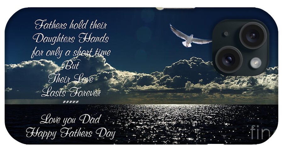 fathers Day Greetings iPhone Case featuring the photograph Fathers Day 2014 by Geoff Childs