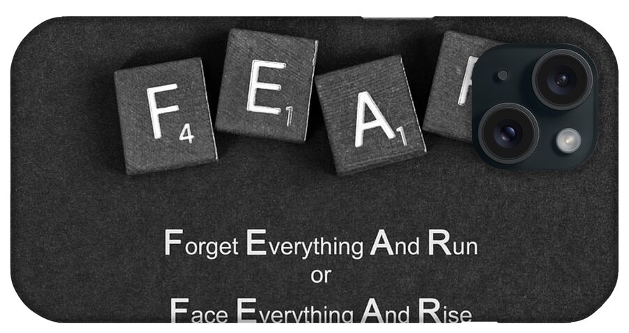 Fear iPhone Case featuring the photograph Fear Inspirational Quote by Barbara West