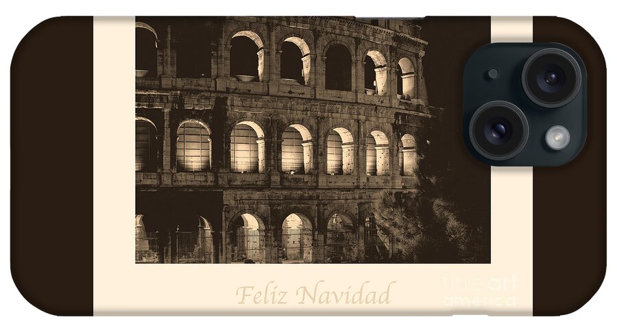 Spanish iPhone Case featuring the photograph Feliz Navidad with Colosseum by Prints of Italy