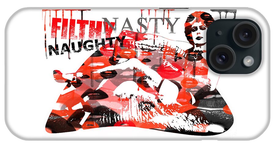 Rocky Horror Picture Show iPhone Case featuring the digital art Filthy Nasty Naughty by Patricia Lintner