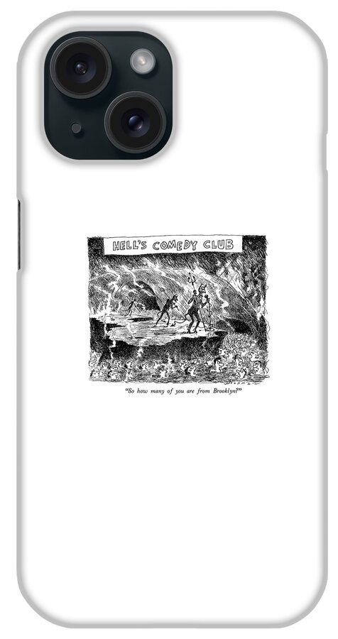 Hell's Comedy Club
So How Many iPhone Case