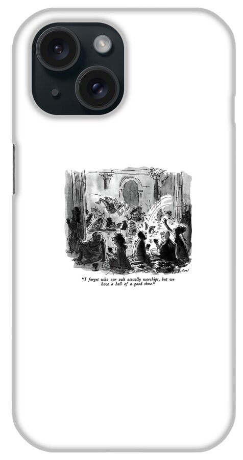 I Forget Who Our Cult Actually Worships iPhone Case