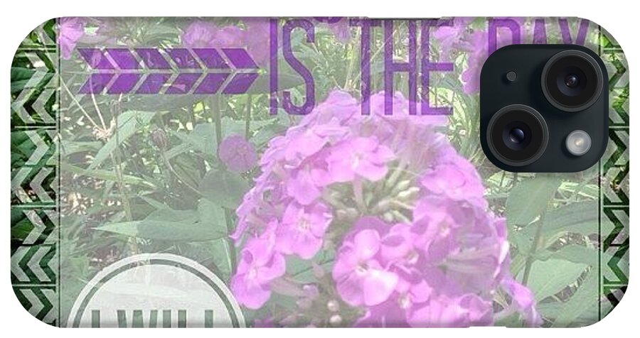 Flower iPhone Case featuring the photograph I Will #feelbetter #today. #heyrhonna by Teresa Mucha