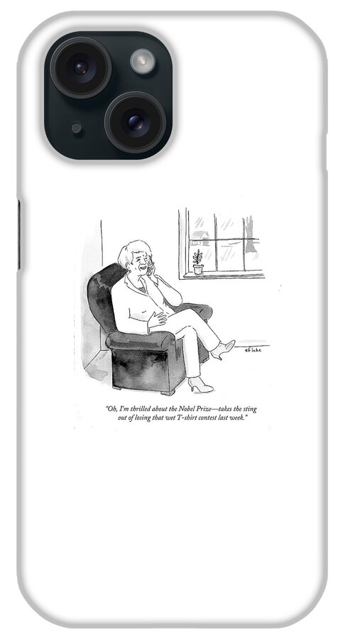 I'm Thrilled About The Nobel Prize iPhone Case