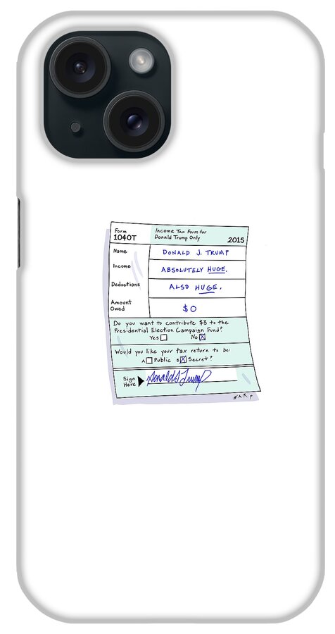 Income Tax Form For Donald Trump Only iPhone Case