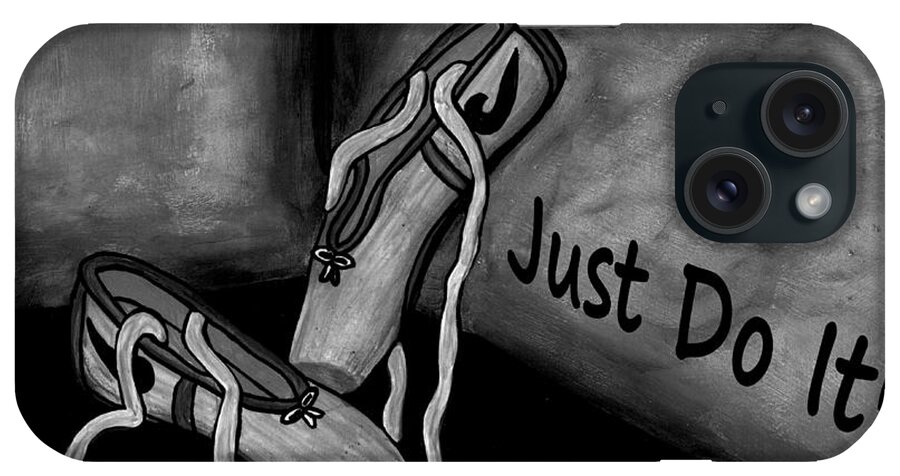 Just Do It iPhone Case featuring the painting Just do it - Black White by Barbara St Jean