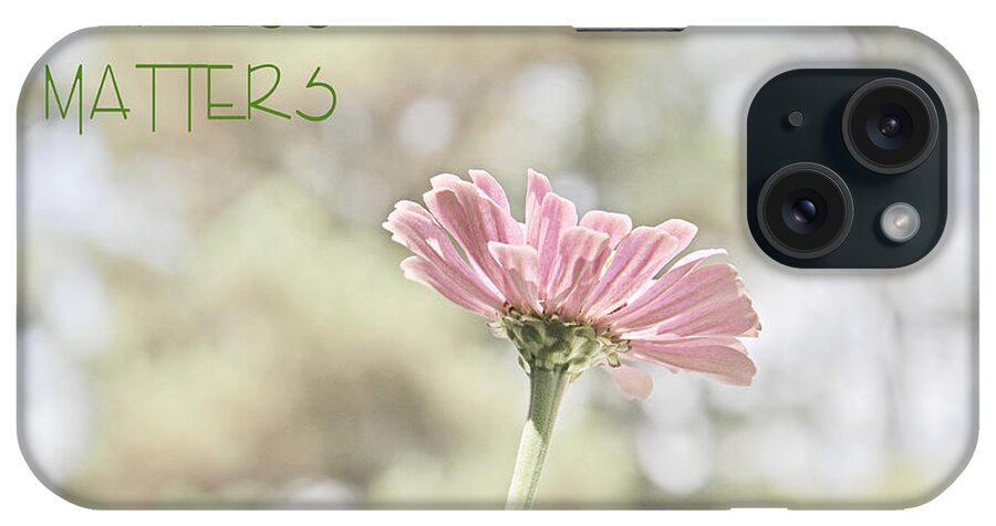 Zinnia iPhone Case featuring the photograph Kindness Matters by Jeanne May