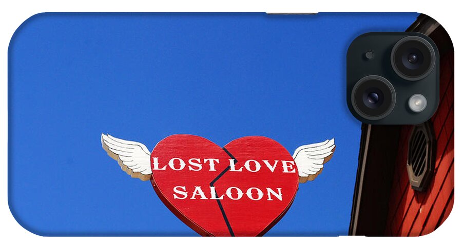Lost Love iPhone Case featuring the photograph Lost Love Saloon by Glory Ann Penington