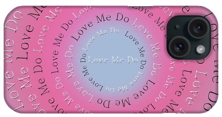Love Me Do iPhone Case featuring the digital art Love Me Do 6 by Andee Design