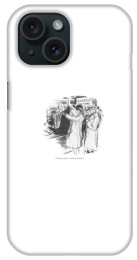 Madam, They're Absolutely Stygian iPhone Case