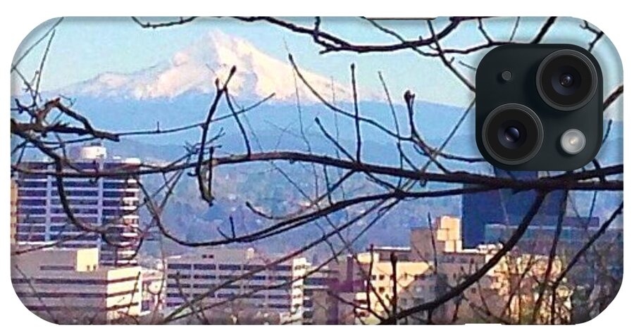 Mt Hood And Downtown Portland iPhone Case featuring the photograph Mt Hood and Downtown Portland by Anna Porter