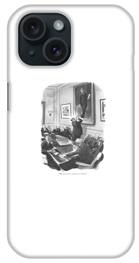 If You Were Only Here To Tell Us iPhone Case