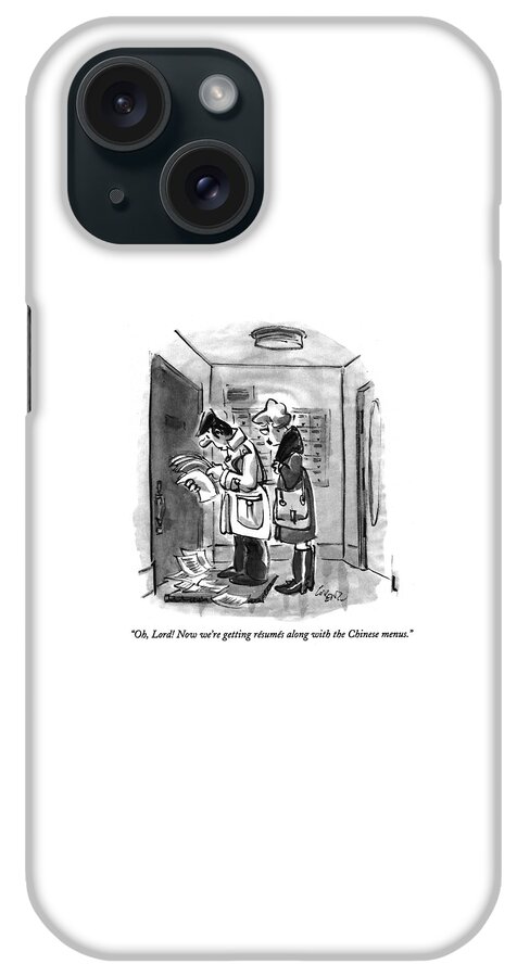 Oh, Lord! Now We're Getting Resumes iPhone Case